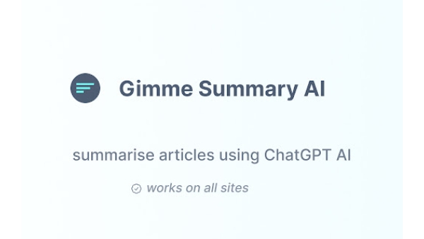 Gimme Summary AI - Chrome Extension