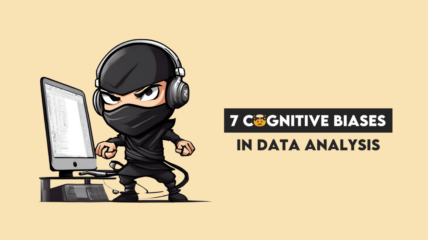  7 когнитивных искажений в анализе данных и способы их преодоления